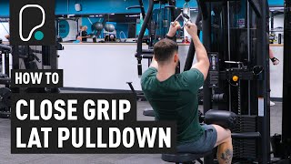 How To Do A Close Grip Lat Pulldown [upl. by Heidt]