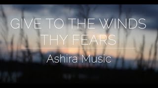 Give to the Winds Thy Fears  Christadelphian Hymn [upl. by Nooj]