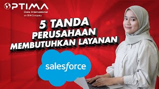 5 Tanda Perusahaan Anda Membutuhkan Layanan Salesforce [upl. by Einre]