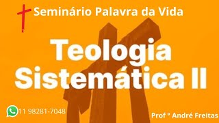 Teologia Sistemática II  Aula 1 [upl. by Azar]