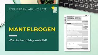 ESt 1 A Mantelbogen ausfüllen  Steuererklärung 2021 [upl. by Ardnoel]