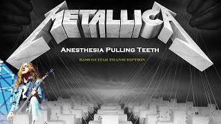 Anesthesia Pulling Teeth Bass Tab amp NotationCliff Burton Metallica [upl. by Lesoj]