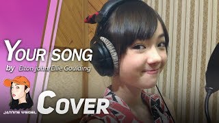 Your Song  Elton johnEllie Goulding cover by 12 yo Jannine Weigel [upl. by Anifled]