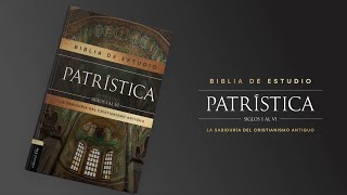 Presentación quotBiblia de Estudio Patrísticaquot EditorialCLIE [upl. by Hsirahc]