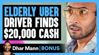 ELDERY UBER DRIVER Finds 20000 Cash  Dhar Mann Bonus [upl. by Eshman]