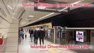 Metro İstanbul  M5 Üsküdar  Çekmeköy SÜRÜCÜSÜZ METRO HATTI  4K [upl. by Yrrat]