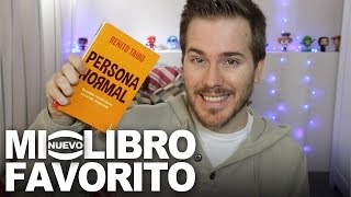 MI LIBRO FAVORITO  Persona normal de Benito Taibo  Javier Ruescas [upl. by Linden667]