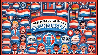 Why Do Dutch People Speak So Many Languages most Dutch speak 3 languages [upl. by Johnsson324]