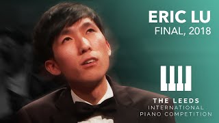 The Leeds International Piano Competition Finals  Eric Lu First Prize Winner [upl. by Shreve]