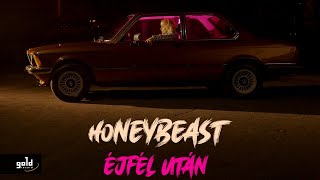 HONEYBEAST – Éjfél után  Official Music Video [upl. by Dilisio]