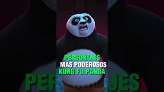 Los personajes más poderosos de KUNG FU panda [upl. by Regdor868]