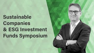 Sustainable Companies and ESG Investment Funds Symposium [upl. by Arihday480]