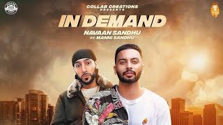 In Demand Manni Sandhu Official Video Feat Navaan Sandhu 2018 [upl. by Yelac]