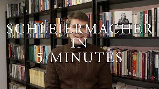 Schleiermacher in 5 Minutes [upl. by Jones]