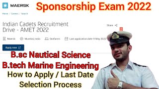 Maersk line Sponsorship Exam 2022  Bsc Nautical Science Btech Marine Engineering How to Apply [upl. by Hsemar]