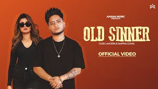 Guri Lahoria Song  Old Sinner Official Video  Guri Lahoria  Shipra Goyal  Punjabi Songs [upl. by Atinar593]