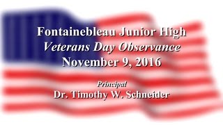 Fontainebleau Junior High School  Veterans Day Observance [upl. by Nitsirhc]