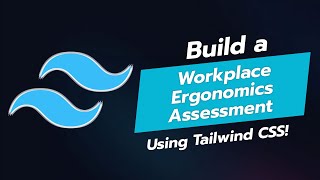 🏢 BUILD A WORKPLACE ERGONOMICS ASSESSMENT UI COMPONENT WITH TAILWIND CSS 💻 [upl. by Janifer]