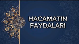 HACAMATIN FAYDALARI 💯 [upl. by Acalia794]