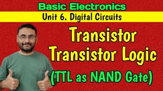 Transistor Transistor Logic TTL  TTL as NAND Gate  Digital Circuits  Logic Families [upl. by Ythomit]