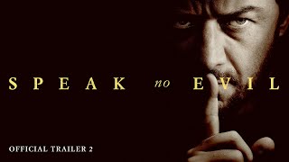 Speak No Evil  Official Trailer 2 [upl. by Narhem683]