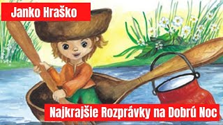 Janko Hraško  Hovorené Rozprávky  Audio Rozprávky pre Deti  Najkrajšie Rozprávky na Dobrú Noc [upl. by Aihsenad]