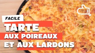 Cette Tarte aux poireaux et aux lardons express  est une régalade assurée [upl. by Dedrick]