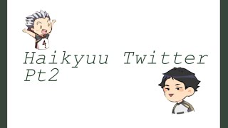 Haikyuu Twitter Pt2Your fav Rando [upl. by Akiehsat]