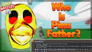 Who is Pims Father Roblox Slap Battles [upl. by Barry]