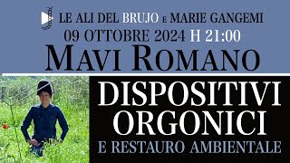 DISPOSITIVI ORGONICI E RESTAURO AMBIENTALE Con Mavi Romano e Marie Gangemi [upl. by Lanahtan]