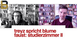 Treyz spricht Blume Faust Studierzimmer II Analyse Interpretation Deutung [upl. by Wolgast]