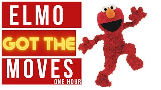 Sesame Street Elmo Got the moves One Hour [upl. by Gough]