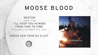 Moose Blood  Boston [upl. by Minnnie]