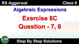 Algebraic Expressions  Class 6 Exercise 8C Question 7  8  RS Aggarwal  Learn Maths [upl. by Wolfort]