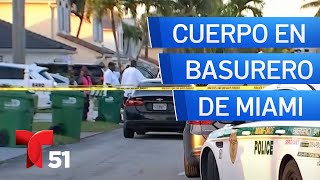 Hallan cuerpo sin vida en contenedor de basura en MiamiDade [upl. by Laicram298]