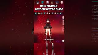 HOW TO BUILD BEST F2P HU TAO GUIDE genshinimpact [upl. by Etan]