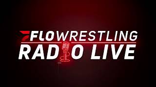 FloWrestling Radio Live Ep 683 [upl. by Edge]