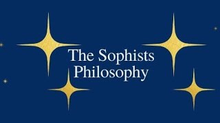 Sophists philosophy  part 4 remaining video [upl. by Etterb]