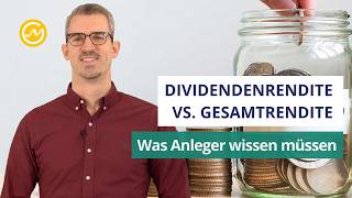 Dividendenrendite vs Gesamtrendite Was Anleger wissen müssen [upl. by Yrrep]