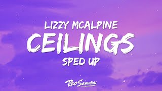 Lizzy McAlpine  ceilings Sped Up Lyrics [upl. by Miculek]