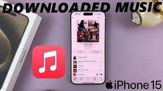 How To Find Downloaded Apple Music On iPhone 15 amp iPhone 15 Pro [upl. by Toni]