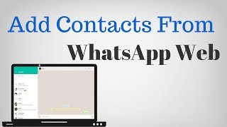 How to add contacts to WhatsApp from PC [upl. by Aicilyt834]