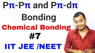 11 chap 4  Chemical Bonding 07  Pi Bond  P Pi  D Pi  P Pi  P Pi  IIT JEE NEET Pi Bond [upl. by Jevon606]