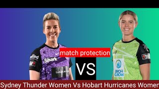 Sydney ThunderW VS Hobart HurricanesW match prediction [upl. by Kunkle492]