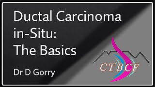 Ductal Carcinoma in Situ An overview [upl. by Nettie]