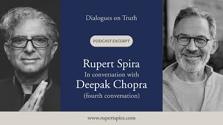 Dialogues on Truth Rupert Spira with Deepak Chopra 4th conversation [upl. by Cut367]