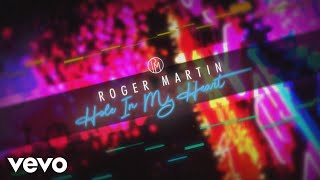 Roger Martin Maurice  Hole in My Heart ft Maurice [upl. by Halilad]