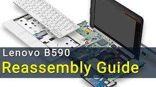 Lenovo B590 Laptop Reassembly  Stepbystep DIY Tutorial [upl. by Asirral973]