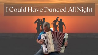 I Could Have Danced All Night on a Scandalli accordion [upl. by Rentsch598]