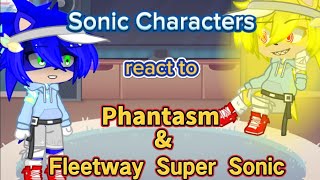 Sonic Characters react to Phantasm amp Fleetway Super Sonic  Part 11  My STH AU  Gacha Life 2 [upl. by Eeralih]